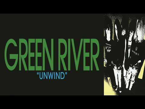 Green River — Green River - Unwind