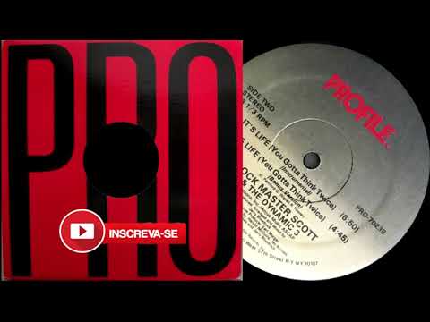 Rock Master Scott And The Dynamic Three — Rock Master Scott & The Dynamic 3 – It's Life (You Gotta Think Twice) (Instrumental)