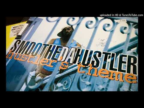 Smoothe Da Hustler — Smoothe Da Hustler / Hustler's Theme (Instrumental)