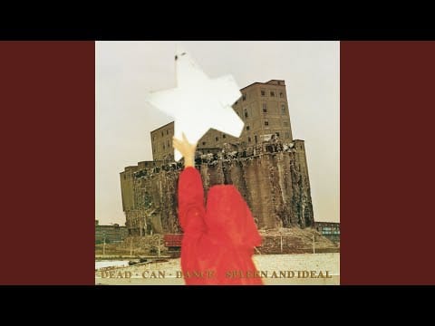Dead Can Dance — Ascension (Remastered)