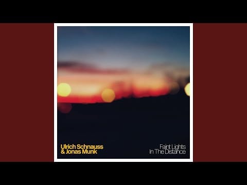 Ulrich Schnauss — Faint Lights In The Distance