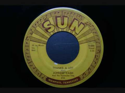 Johnny Cash & The Tennessee Two — Johnny Cash - Thanks  a lot