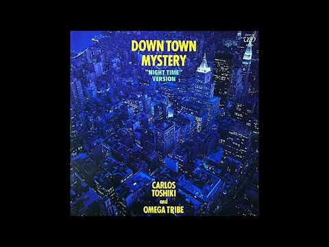 Carlos Toshiki And Omega Tribe — Carlos Toshiki & Omega Tribe - Down Town Mystery & Materno Island