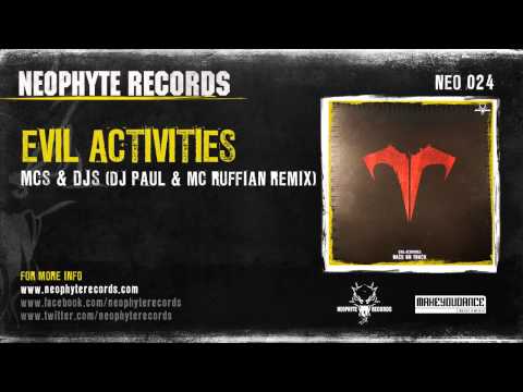 Evil Activities — Evil Activities - MCs & DJs (DJ Paul & MC Ruffian's Offensive Remix) (NEO024) (2005)
