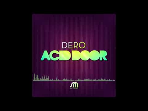 DJ Dero — Dero - Acid Door (Tony Arzadon Remix)