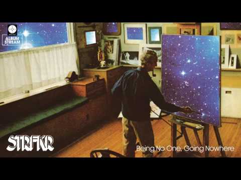 Starfucker (2) — STRFKR - Being No One, Going Nowhere [FULL ALBUM STREAM]