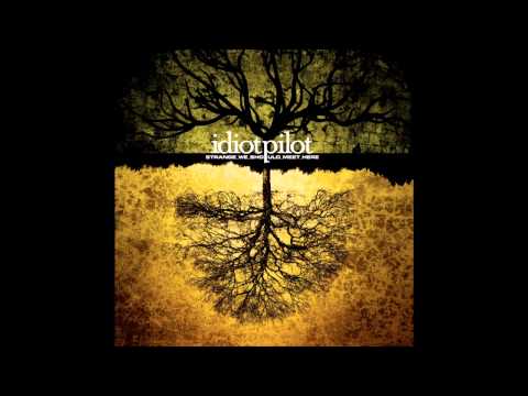 Idiot Pilot — Idiot Pilot - Losing Color [Strange We Should Meet Here]