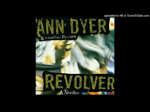 Ann Dyer — Ann Dyer - Tomorrow Never Knows