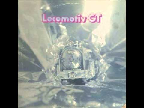 Locomotiv GT — Locomotiv GT - She's Just 14
