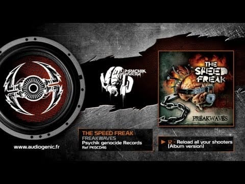 The Speed Freak — THE SPEED FREAK  - 12 - RELOAD ALL YOUR SHOOTERS - FREAKWAVES - PKGCD46