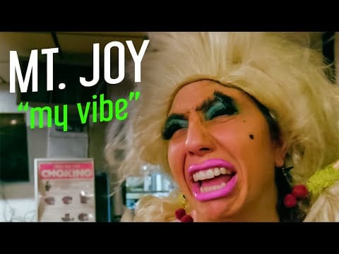 Mt. Joy — Mt. Joy - "My Vibe" (OFFICIAL VIDEO)