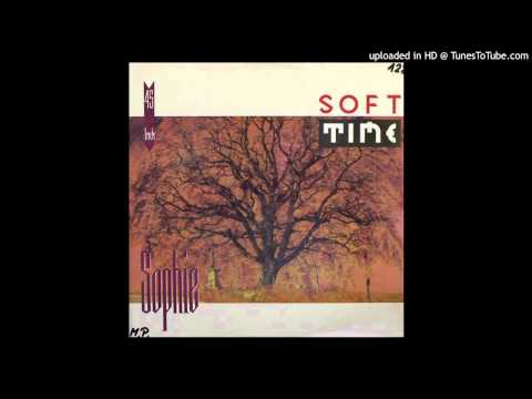 Sophie — Sophie - Soft Time