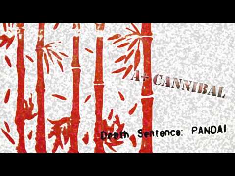 Death Sentence: Panda! — Death Sentence: PANDA! - A+ Cannibal
