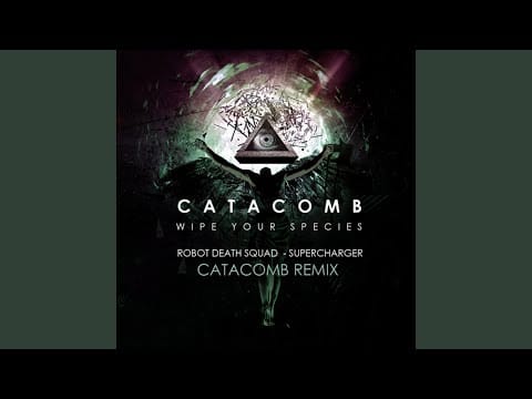 Robot Death Squad — Supercharger (Catacomb Remix)