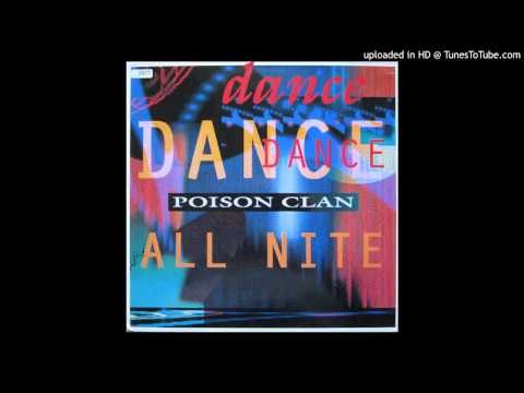 Poison Clan — Poison Clan - Dance All Night