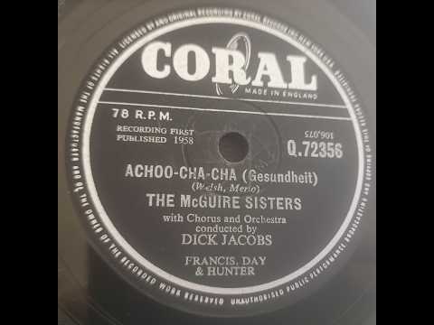 McGuire Sisters — Achoo-Cha-Cha (Gesundheit) - The McGuire Sisters - 78rpm