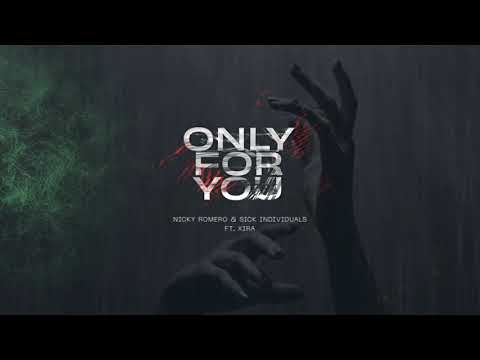 Nicky Romero — Nicky Romero & Sick Individuals ft. XIRA - Only For You (Extended Mix)