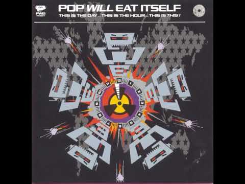 Pop Will Eat Itself — Pop Will Eat Itself | Preaching To The Perverted