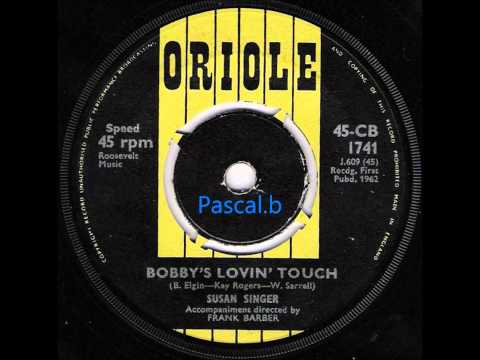 Susan Singer — Susan Singer - Bobby's lovin' touch