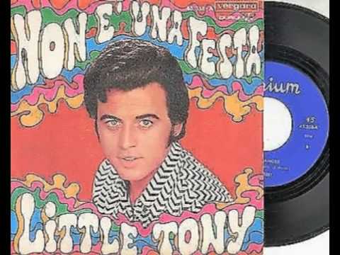 Little Tony — LITTLE TONY - NON E' UNA FESTA (1969)