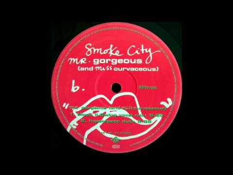 Smoke City — Smoke City - Mr Gorgeous (Mood II Swing Mix)