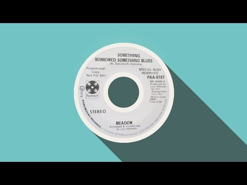 Meadow (9) — Meadow ~ Something Borrowed Something Blues