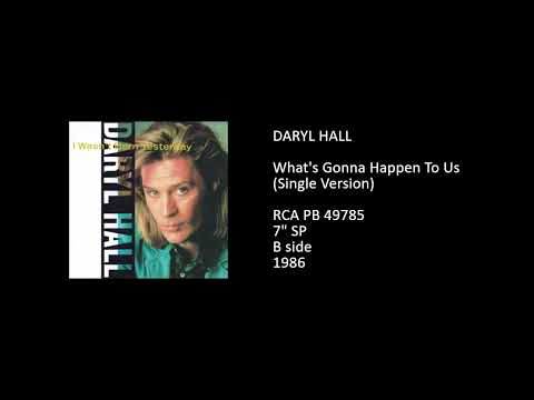 Daryl Hall — DARYL HALL - What's Gonna Happen To Us (Single Version) - 1986