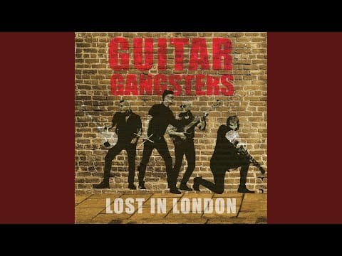 Guitar Gangsters — Lost in London