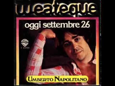 Umberto Napolitano — UMBERTO NAPOLITANO - OGGI SETTEMBRE 26