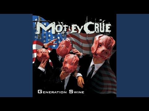 Mötley Crüe — Generation Swine