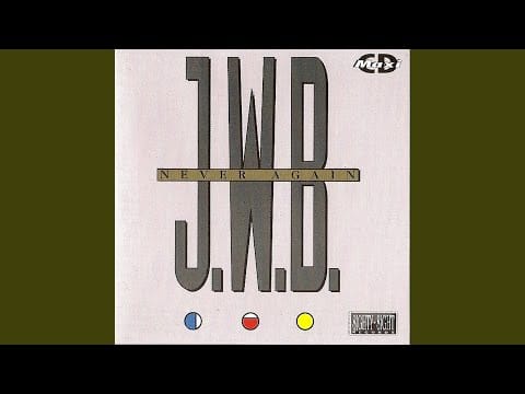 J.W.B. Hits The Beat — Never Again