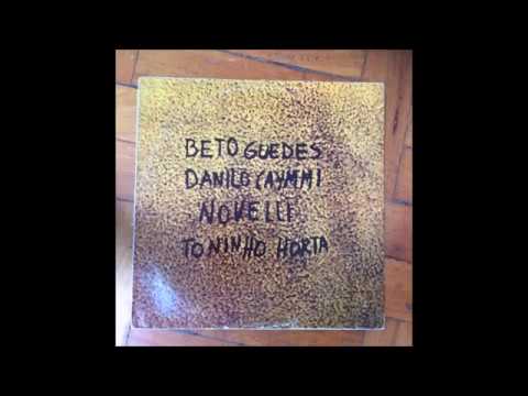 Toninho Horta — Beto Guedes, Danilo Caymmi, Novelli e Toninho Horta