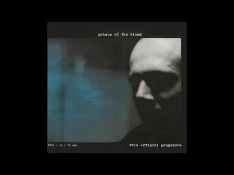 Prince Of The Blood — Prince Of The Blood - This Official Programme (1985) Post Punk, Gothic Rock - Germany