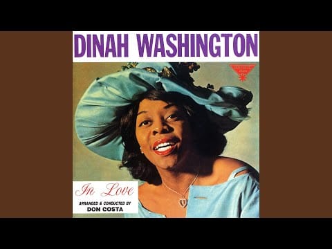 Dinah Washington — Me and the One That I Love