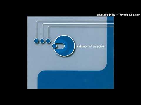 Eskimo — Eskimo - Call Me Poison (Club Mix)-2000