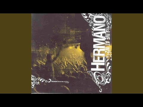 Hermano — My Boy (Live)
