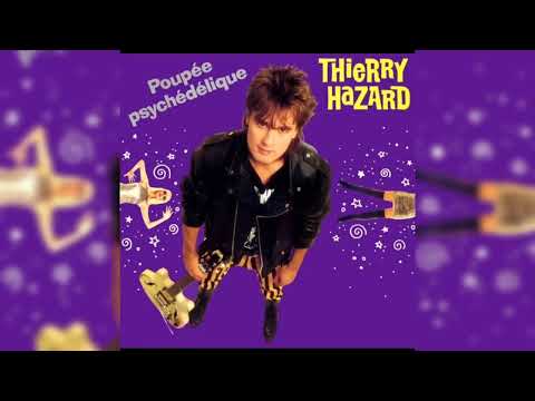 Thierry Hazard — Thierry Hazard - Poupée Psychédélique (1988)