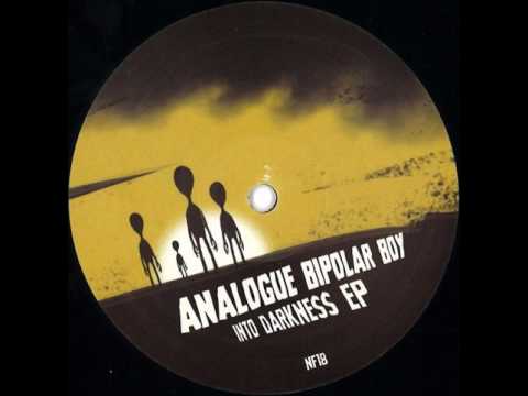 Analogue Bipolar Boy — Analogue Bipolar Boy -   Into Darkness (Intro)