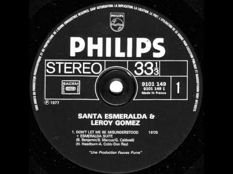 Santa Esmeralda — Santa Esmeralda & Leroy Gomez - Don't Let Me Be Misunderstood (Full Version)