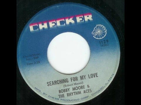 Bobby Moore & The Rhythm Aces — Searching for my love/Bobby Moore and the Rythm Aces