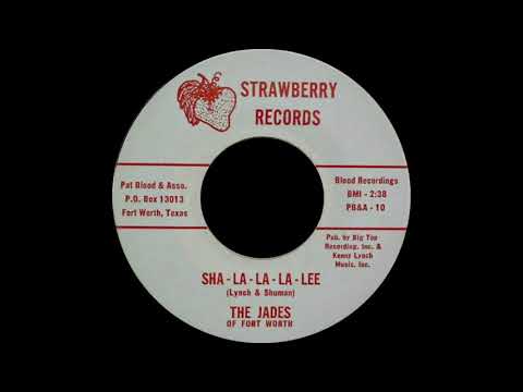 The Jades (6) — The Jades Of Fort Worth - Sha-La-La-La-Lee