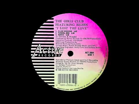 The Girls Club — The Girls Club Ft  Eileen - I Lost The Love (Tunnel Mix)
