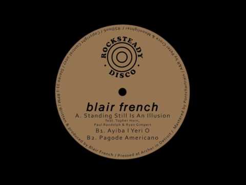 Blair French — Blair French - Standing Still Is An Illusion