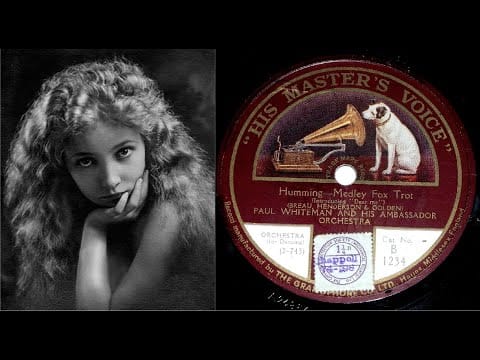 All Star Trio — 78 RPM – Paul Whiteman & His Ambassador Orchestra - Humming (1921)