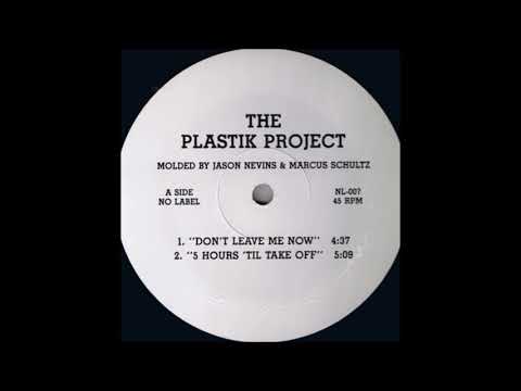 The Plastik Project — Jason Nevins & Marcus Schultz - 5 Hours 'Til Take Off