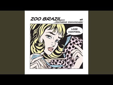 Zoo Brazil — Lose Control (Freaksundertoneredo)