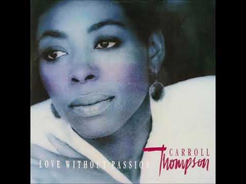 Carroll Thompson — Carroll Thompson - Love Without Passion