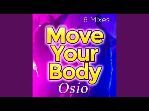 Osio — Move Your Body (Piano and Organ Mix)