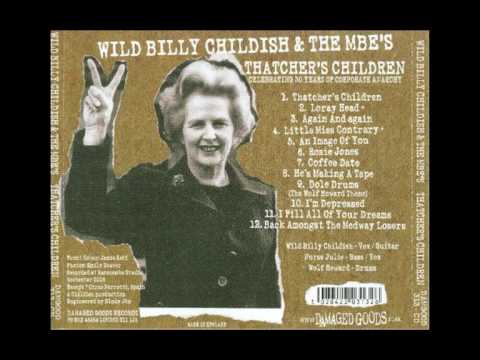 Wild Billy Childish & The Musicians Of The British Empire — Thatcher's Children - Wild Billy Childish & the MBE's (full album)