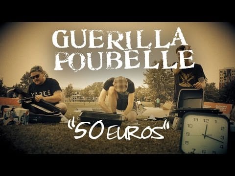 Guerilla Poubelle — GUERILLA POUBELLE - 50 Euros ( Vidéoclip Officiel )